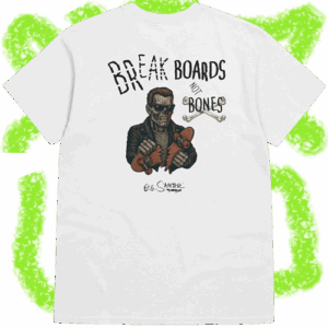 Break Boards Not Bones